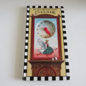 The Real Mother Goose CLOCK BOOK time telling 1984 hardcover book